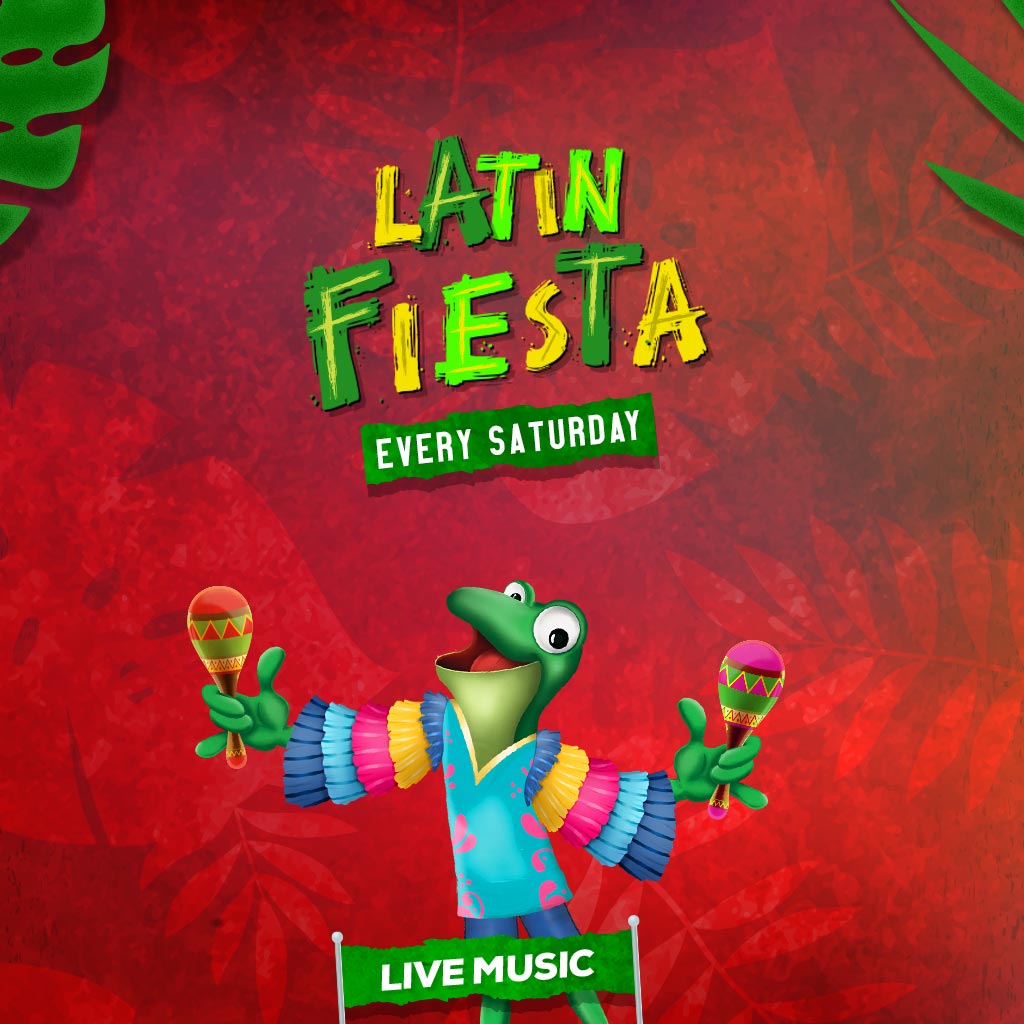 Latin Fiesta with live music, every Saturday